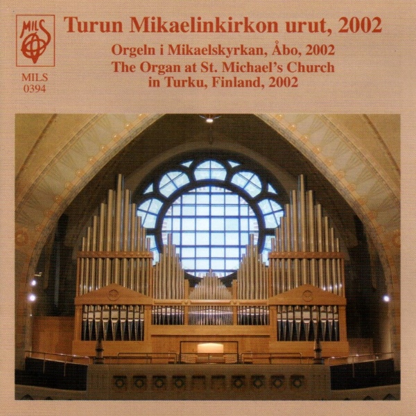 Turun Mikaelinkirkon urut, 2002