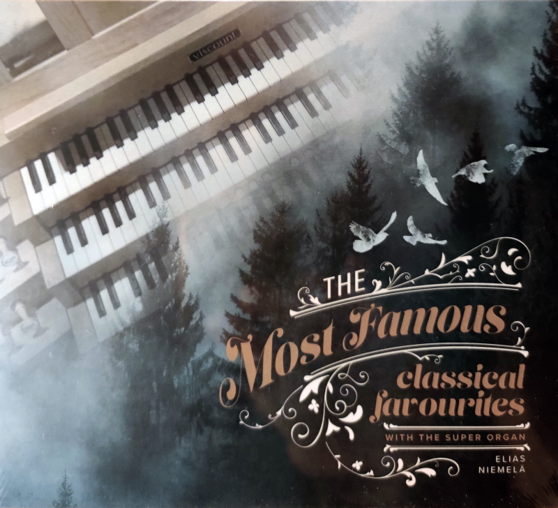 The Most Famous Classical Favorites with the Super Organ